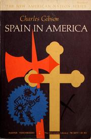 Cover of: Spain in America by Charles Gibson