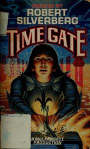 Cover of: Time gate by Robert Silverberg with Bill Fawcett