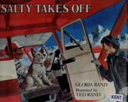 Cover of: Salty takes off by Gloria Rand