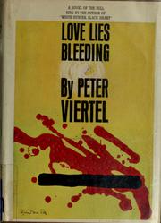 Cover of: Love lies bleeding by Peter Viertel