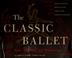 Cover of: The classic ballet