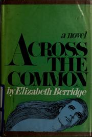 Cover of: Across the common.
