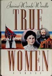 Cover of: True women by Janice Woods Windle