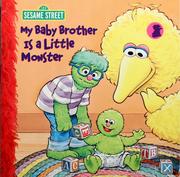 My baby brother is a little monster by Sarah Albee