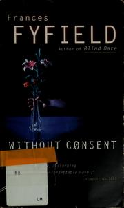 Cover of: Without consent by Frances Fyfield