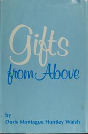 Cover of: Gifts from above by Doris Walsh