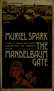 Cover of: The Mandelbaum gate by Muriel Spark