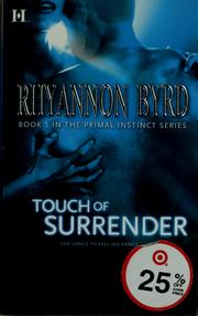 Cover of: Touch of surrender by Rhyannon Byrd