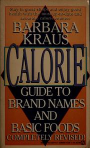 Cover of: Barbara Kraus calorie guide to brand names and basic foods.
