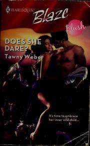 Cover of: Does she dare? | Tawny Weber