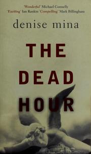 Cover of: The dead hour by Denise Mina