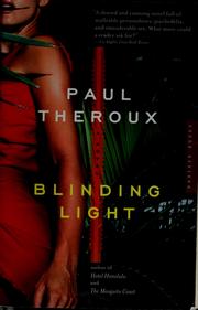 Cover of: Blinding light by Paul Theroux