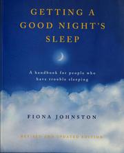 Cover of: Getting a good night's sleep: a handbook for people who have trouble sleeping