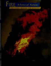 Cover of: Fire: A Force of Nature: The Story Behind the Scenery