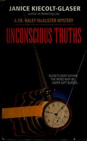 Cover of: Unconscious truths: a Dr. Haley McAlister mystery