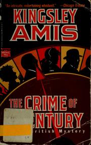 Cover of: The crime of the century by Kingsley Amis