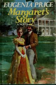 Cover of: Margaret's story by Eugenia Price
