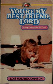 Cover of: You're my best friend, Lord