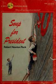 Soup for president by Robert Newton Peck