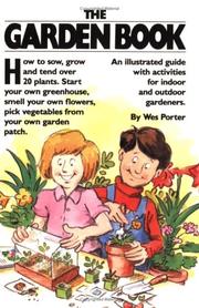 Cover of: The garden book by Wes Porter