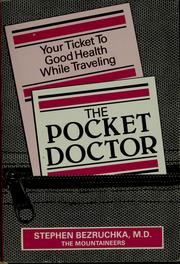 Cover of: The pocket doctor: your ticket to good health while traveling