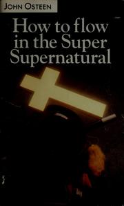 Cover of: How to flow in the super supernatural