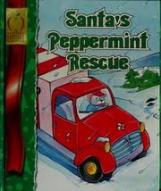 Cover of: Santa's peppermint rescue by Landoll