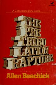 Cover of: The pretribulation rapture by Allen Beechick