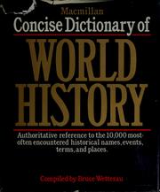 Cover of: Macmillan concise dictionary of world history by Bruce Wetterau