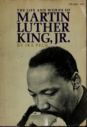 Cover of: The life and words of Martin Luther King, Jr by Ira Peck