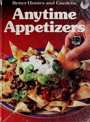 Cover of: Better homes and gardens anytime appetizers by Meredith Corporation