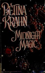 Cover of: Midnight magic by Betina M. Krahn