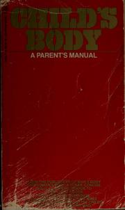 Cover of: Child's body: a parent's manual