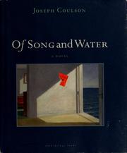 Cover of: Of song and water by Joseph Coulson