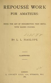 Repoussé work for amateurs by L. L. Haslope