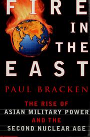 Cover of: Fire in the East by Paul J. Bracken