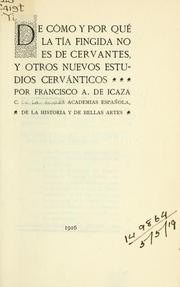 Cover of: De cómo y por qué la Tía Fingida no es de Cervantes by Francisco A. de Icaza