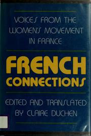 Cover of: French Connections: Voices from the Women's Movement in France