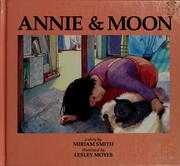 Cover of: Annie & Moon: a story