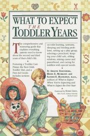 Cover of: What to expect the toddler years by Arlene Eisenberg