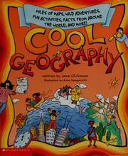 Cover of: Cool geography: miles of maps, wild adventures, fun activities, facts from around the world, and more!