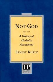 Cover of: Not-God by Ernest Kurtz