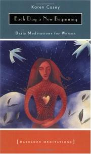 Cover of: Each day a new beginning: daily meditations for women.