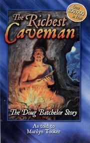 Cover of: The richest caveman: the Doug Batchelor story