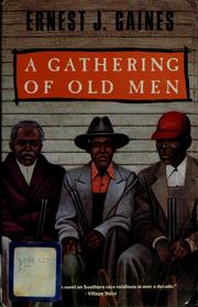 Cover of: A gathering of old men by Ernest J. Gaines