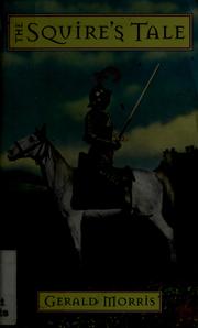 Cover of: The squire's tale by Gerald Morris