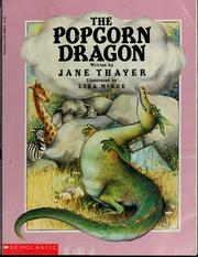 Cover of: The popcorn dragon by Jane Thayer