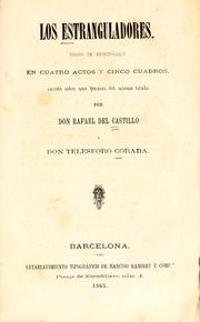 Cover of: Los estranguladores: drama de espectáculo en cuatro actos y cinco cuadros