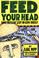 Cover of: Feed your head