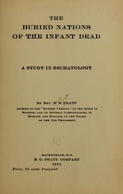 Cover of: The buried nations of the infant dead by Pratt, H. B.